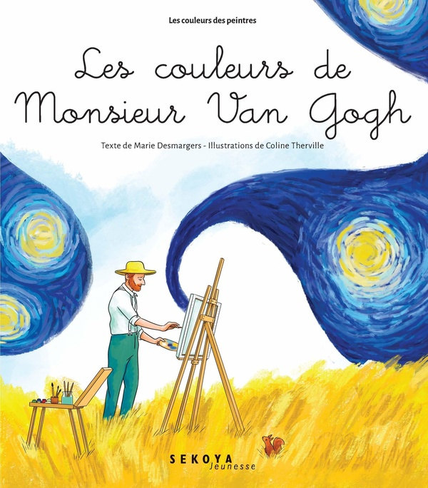 Les couleurs de Monsieur Van Gogh. Peindre la nuit