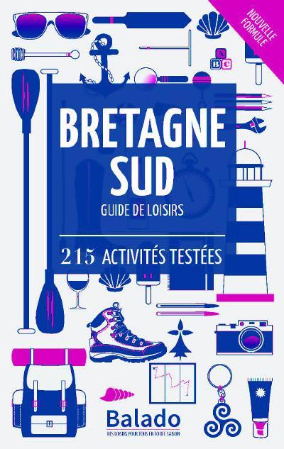 Bretagne Sud - Guide de loisirs / 215 activités testées