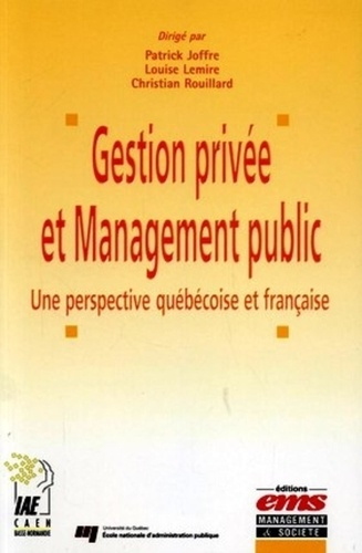 Gestion privée et Management public. Une perspective québécoise et française