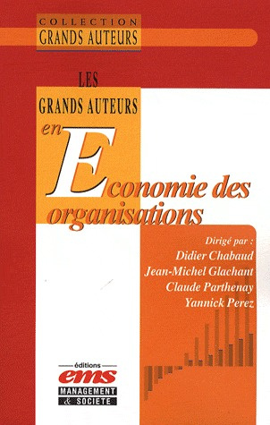 Les Grand Auteurs en Economie des Organisations