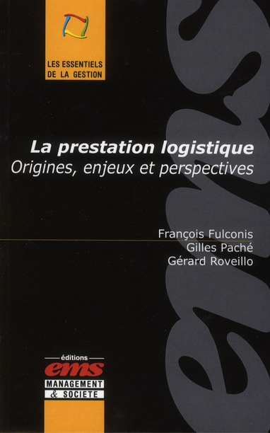 La prestation logistique : origines, enjeux et prespectives