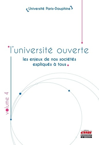 L'université ouverte. Volume 4, les enjeux de nos sociétés expliqués à tous