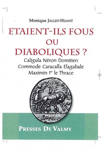 ETAIENT ILS FOUS OU DIABOLIQUES