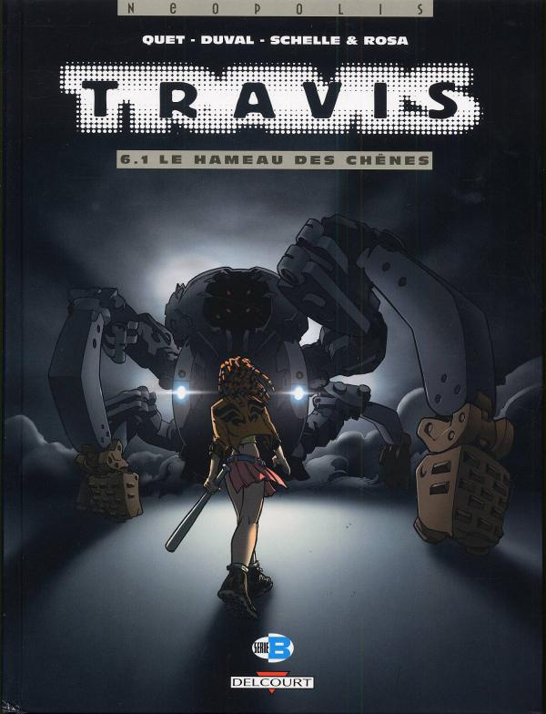 Travis Tome 6.1 : Le hameau des chênes