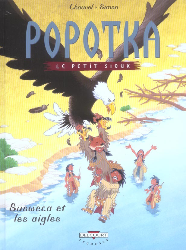 Popotka le petit sioux Tome 5 : Susweca et les aigles
