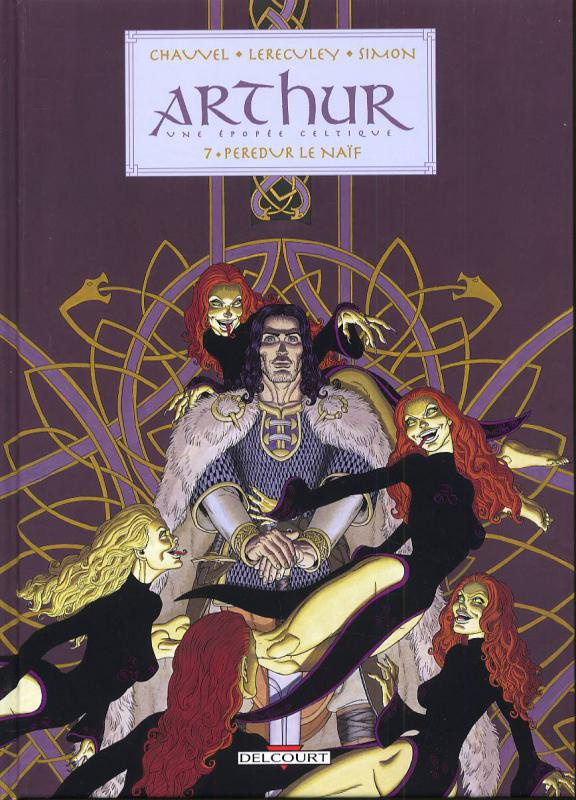 Arthur Tome 7 : Peredur le naïf