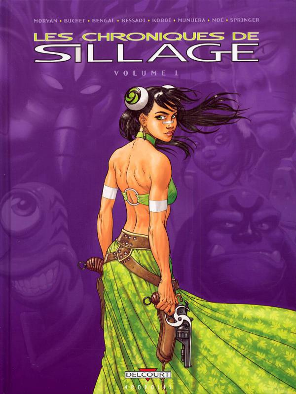 Les chroniques de Sillage Tome 1