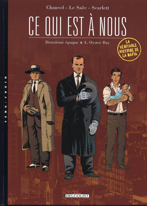 Ce qui est à nous, Deuxième époque Tome 3 : Oyster Bay