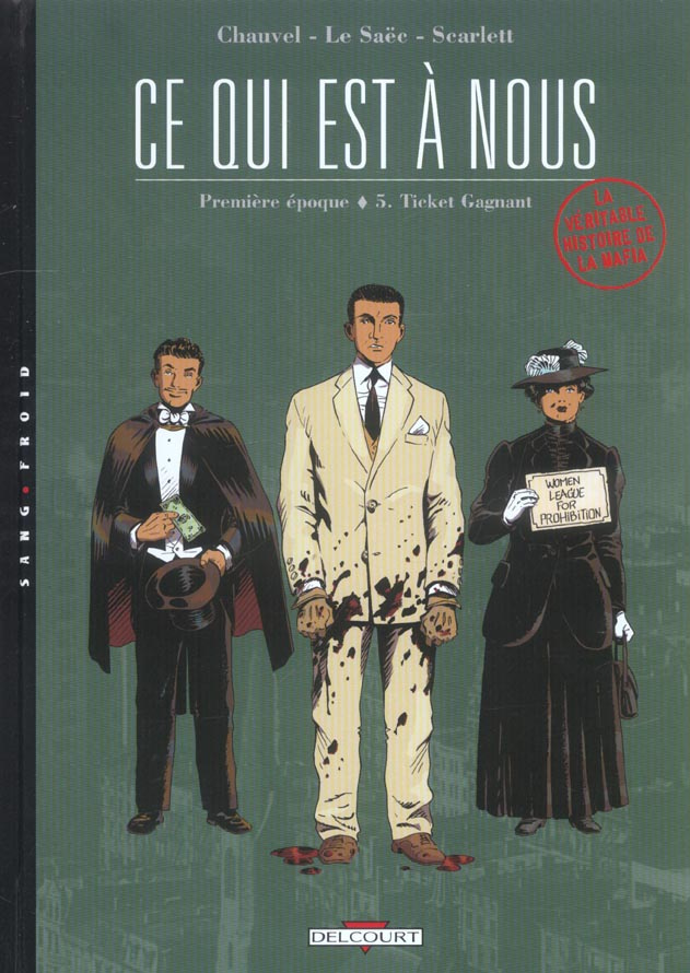 Ce qui est à nous, Première époque Tome 5 : Ticket Gagnant