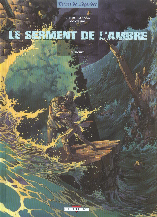 Le serment de l'ambre Tome 5 : Tichit
