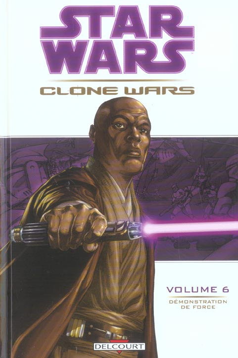 Star Wars Clone Wars Tome 6 : Démonstration de force
