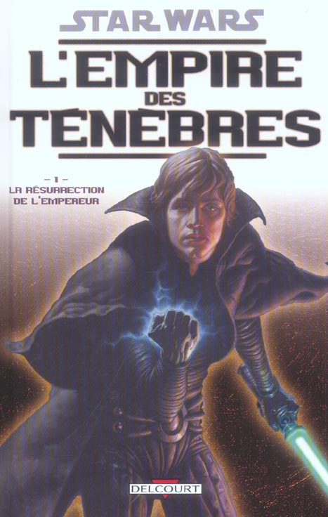 Star Wars, L'empire des ténèbres Tome 1 : La Résurrection de l'Empereur