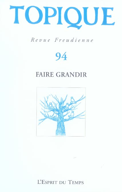 Topique N° 94 : Faire grandir