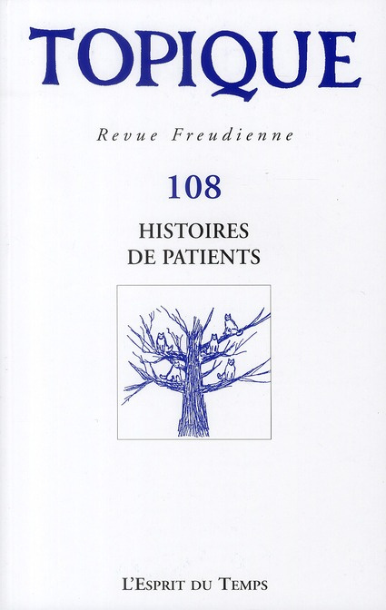 Topique N° 108 : Histoires de patients