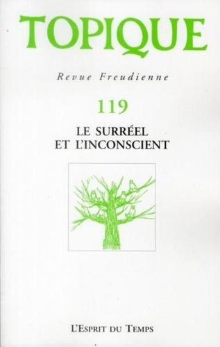 Topique N° 119, Juin 2012 : Le surréel et l'inconscient