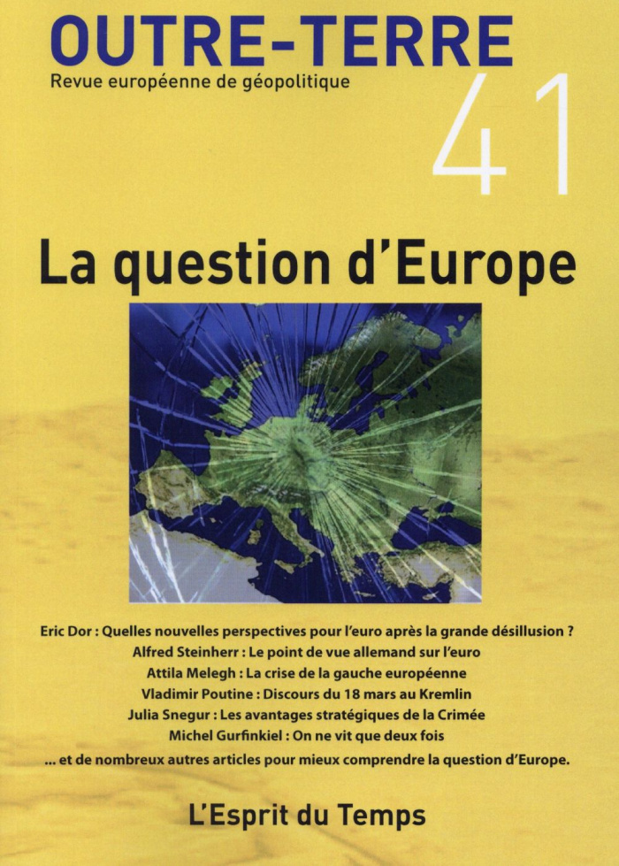 Outre-Terre N° 41 : La question d'Europe
