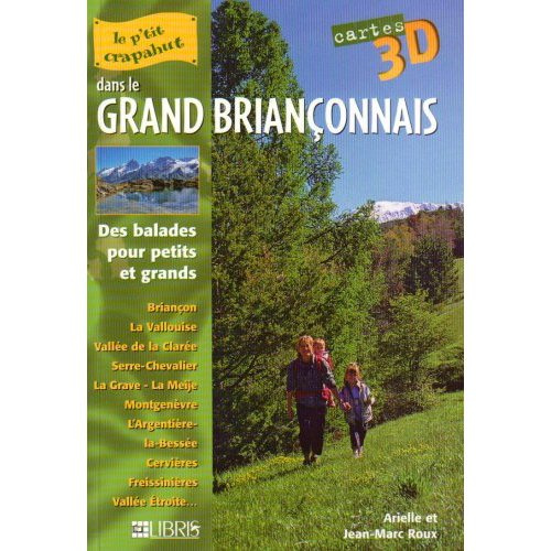 DANS LE GRAND BRIANCONNAIS - 50 ITINERAIRES