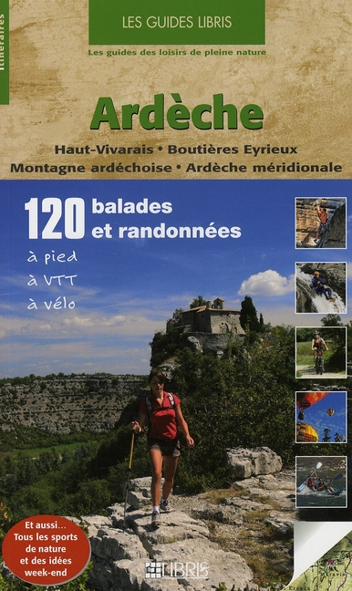 ARDECHE - HAUT-VIVARAIS, BOUTIERES EYRIEUX, MONTAGNE ARDECHOISE, ARDECHE MERIDIONALE