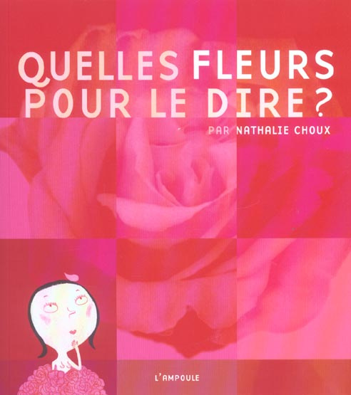 Quelles fleurs pour le dire ?