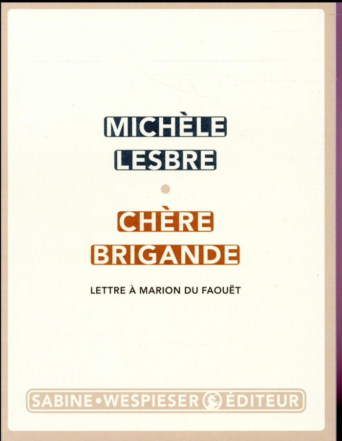 Chère brigande. Lettre à Marion du Faouët