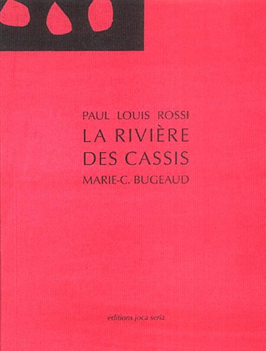 La rivière des Cassis