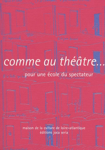 Comme au théâtre... Pour une école du spectateur