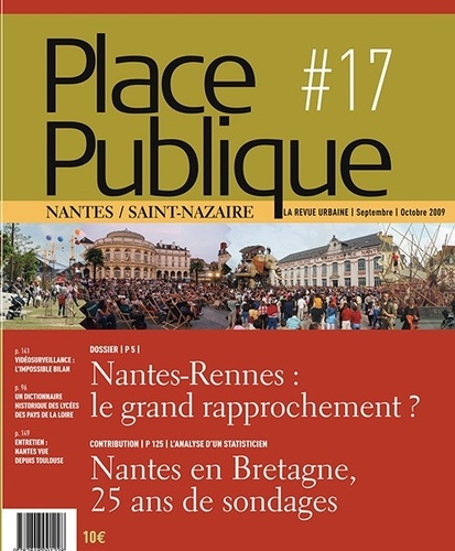 Place Publique Nantes/Saint-Nazaire N° 17 : Nantes-Rennes : le grand rapprochement ?