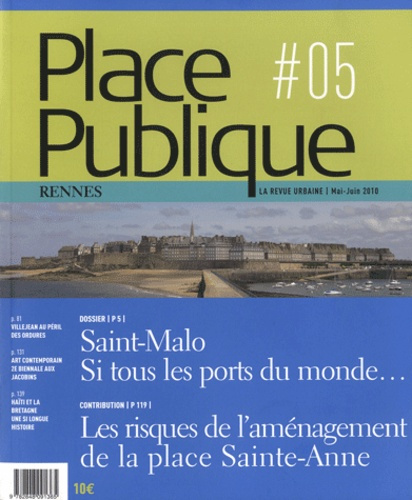 Place Publique Rennes N° 5, Mai-juin 2010 : Saint-Malo : si tous les ports du monde...