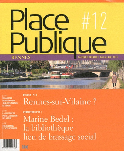 Place Publique Rennes N° 12, Juillet-août 2011 : Rennes-sur-Vilaine ?