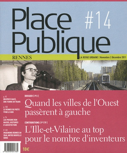 Place Publique Rennes N° 14, Novembre-décembre 2011 : Quand les villes de l'Ouest passèrent à gauche