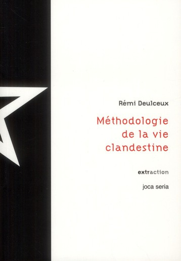 Méthodologie de la vie clandestine