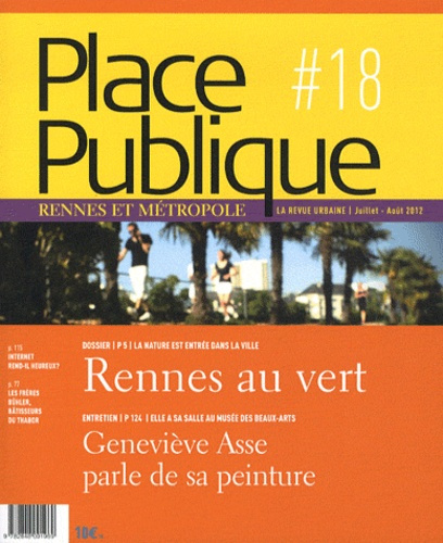 Place Publique Rennes N° 18, Juillet-août 2012 : Rennes au vert