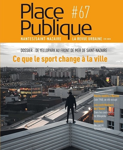 Place Publique N° 67 : Ce que le sport fait à la ville