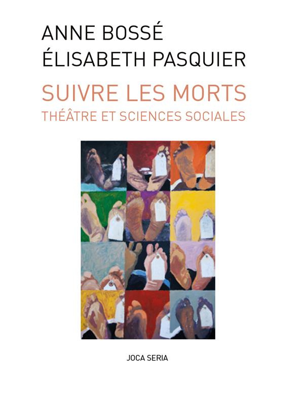 Suivre les morts. Théâtre et sciences sociales