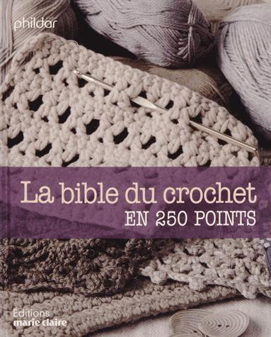 La bible du crochet en 250 points