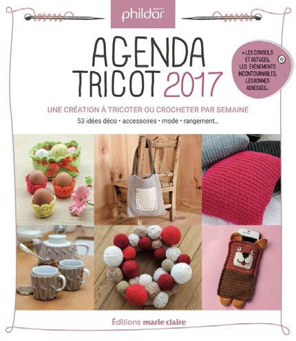 Agenda tricot. Une création à tricoter ou à crocheter par semaine - 53 idées déco, accessoires, mode