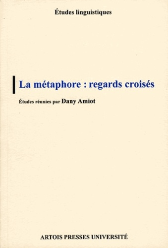 La métaphore. Regards croisés