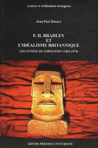 F.H. Bradley et l'idéalisme britannique. Les années de formation (1865-1876)