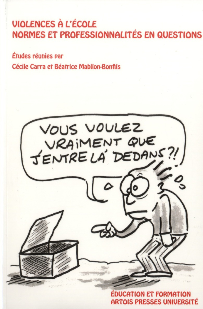 Violences à l'école. Normes et professionnalités en questions