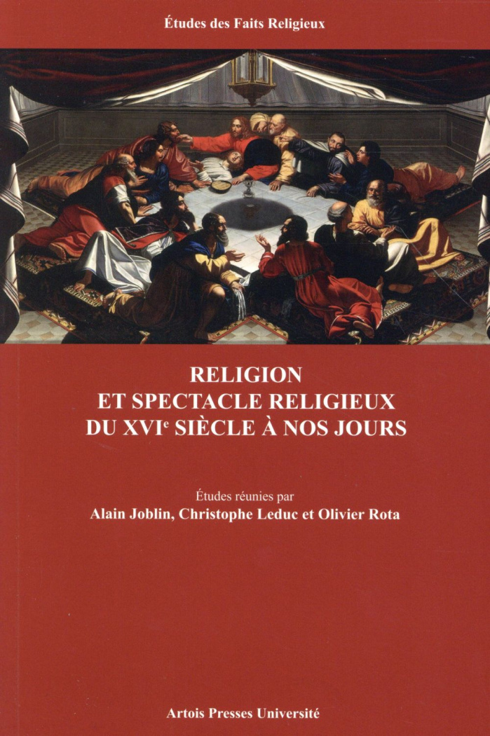 Religion et spectacle religieux du XVIe siècle à nos jours