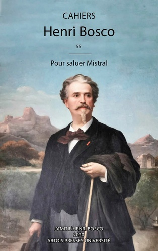 Cahiers Henri Bosco N° 55 : Pour saluer Mistral