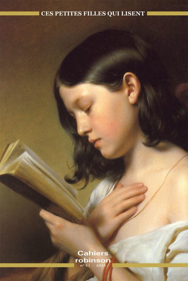 Cahiers Robinson N° 51/2022 : Ces petites filles qui lisent