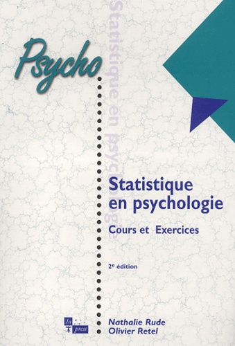 Statistique en psychologie. Cours et exercices, 2e édition