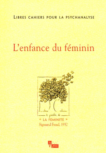Libres cahiers pour la psychanalyse N° 8, Automne 2003 : L'enfance du féminin