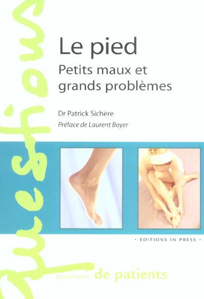 Le pied. Petits maux et grands problèmes