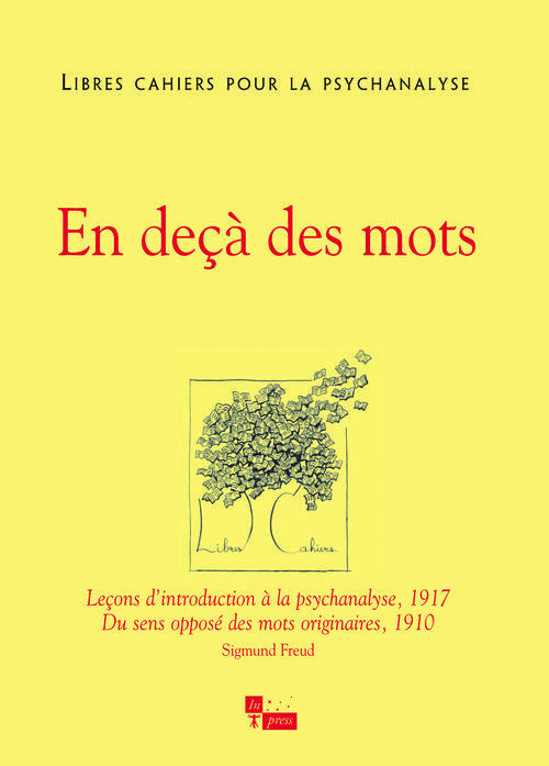 Libres cahiers pour la psychanalyse N° 27, Printemps 2013 : En deçà des mots