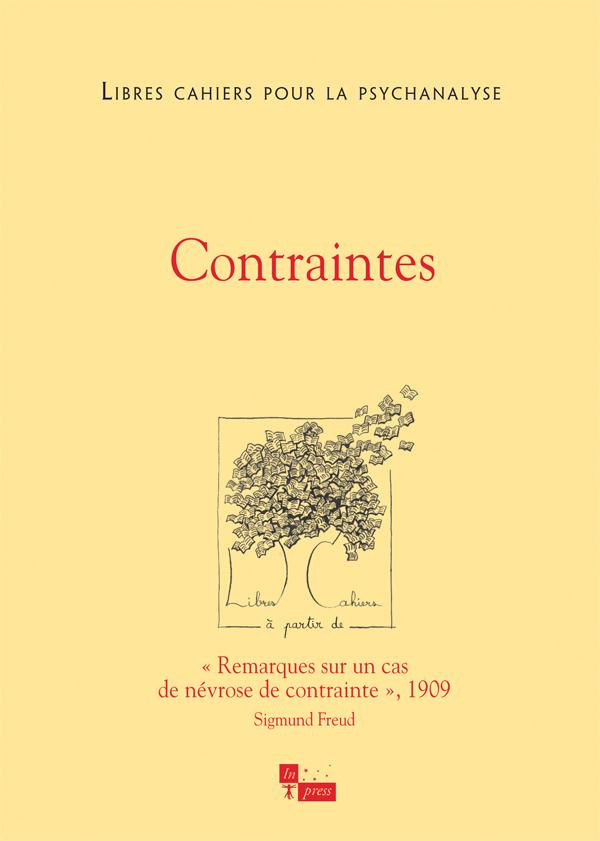 Libres cahiers pour la psychanalyse N° 30, automne 2014 : Contraintes