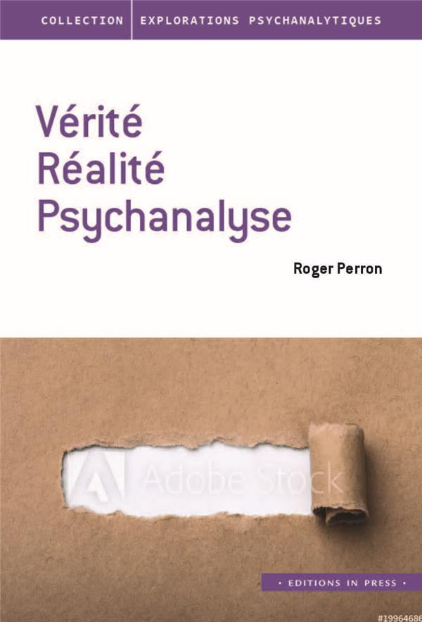 Vérité, réalité, psychanalyse