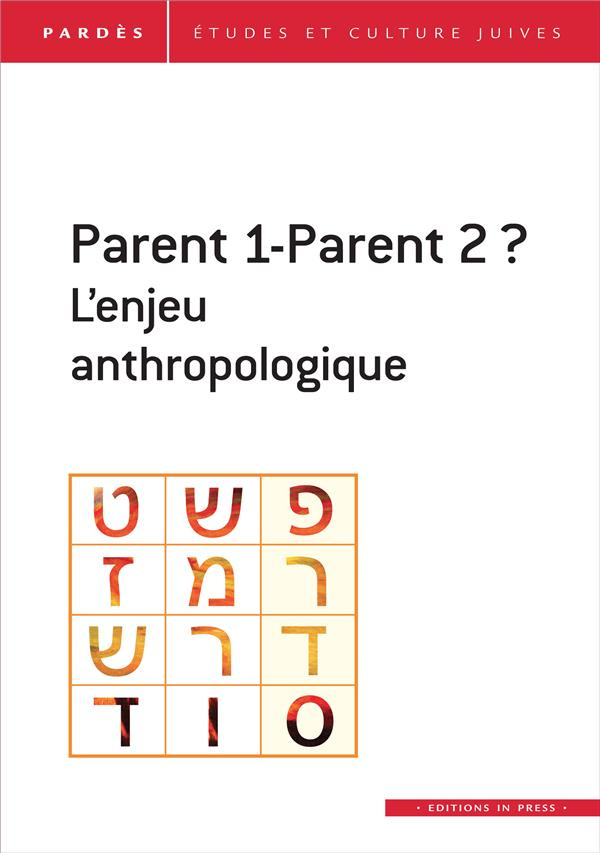 Pardès N°66 : Parents 1-Parent 2 ? L'enjeu anthropologique
