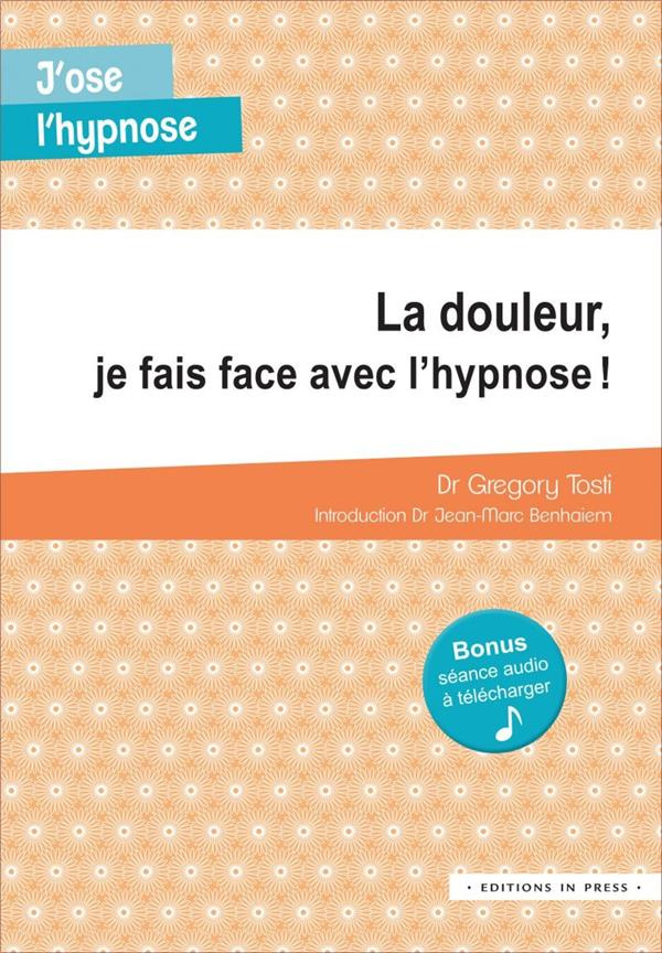 La douleur, je fais face avec l'hypnose !